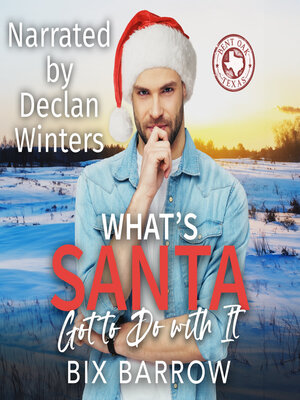 cover image of What's Santa Got to Do with It